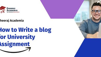 How to Write a blog for University Assignment