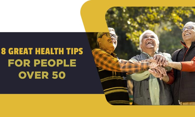 8 Great Health Tips for People Over 50-min