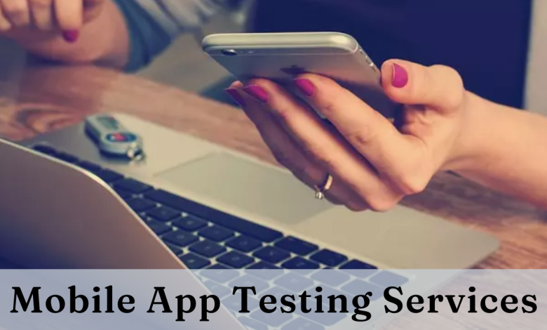 Mobile App Testing Services