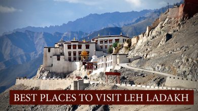 Places to Visit in Leh-Ladakh